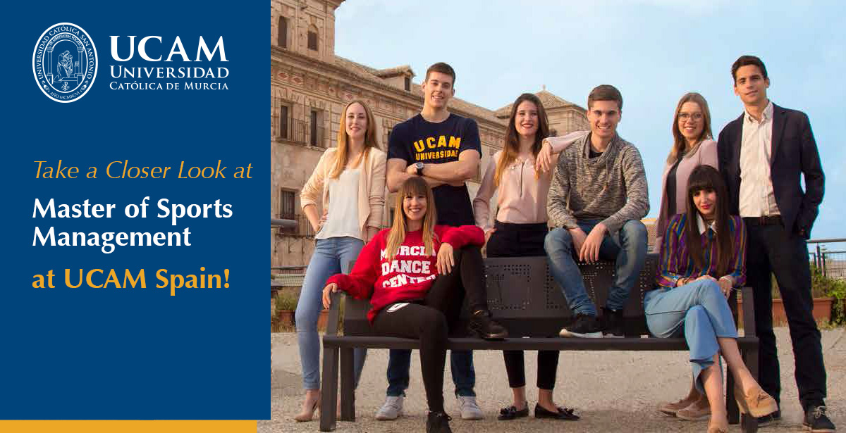 Take a Closer Look at Masters of Sports Management at UCAM, Spain!